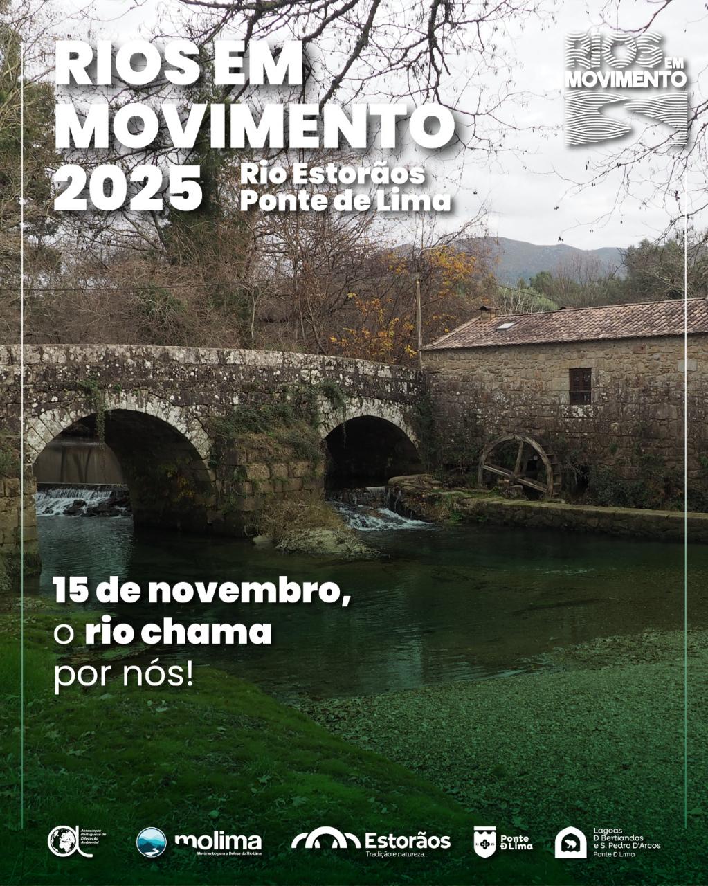 Rios em Movimento 2025 - Rio Estorãos, Ponte de Lima (MOLIMA - Movimento para a defesa do Rio Lima)